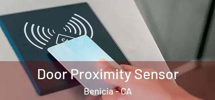  Door Proximity Sensor Benicia - CA