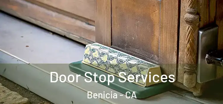  Door Stop Services Benicia - CA