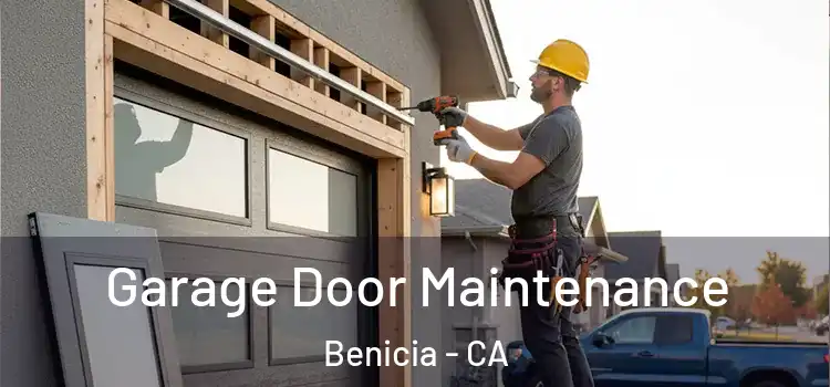  Garage Door Maintenance Benicia - CA