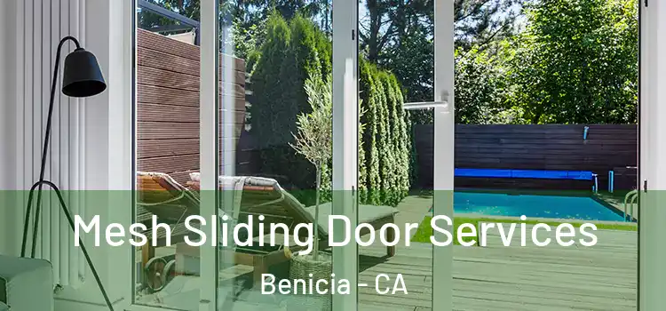  Mesh Sliding Door Services Benicia - CA