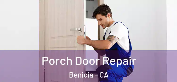  Porch Door Repair Benicia - CA