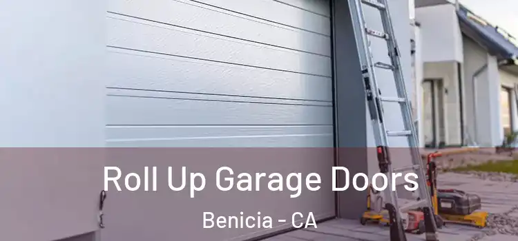  Roll Up Garage Doors Benicia - CA