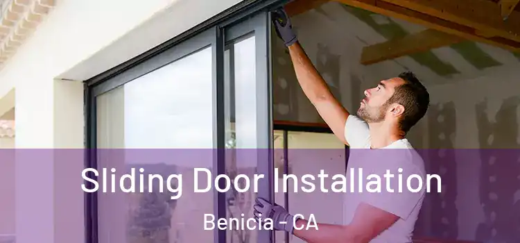  Sliding Door Installation Benicia - CA