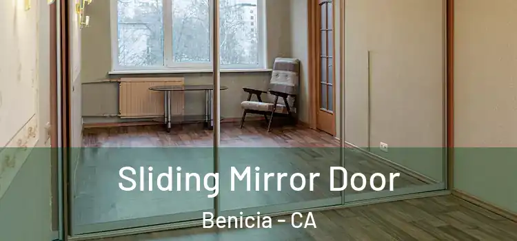  Sliding Mirror Door Benicia - CA