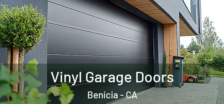  Vinyl Garage Doors Benicia - CA